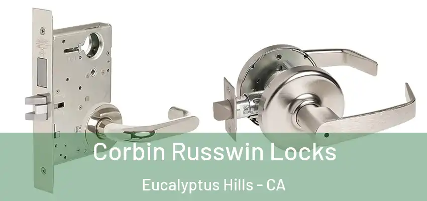  Corbin Russwin Locks Eucalyptus Hills - CA